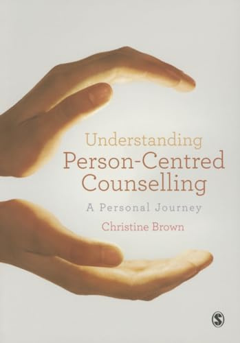 Understanding Person-Centred Counselling: A Personal Journey