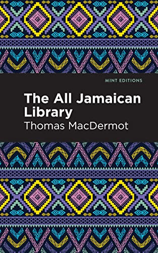 The All Jamaican Library (Mint Editions (Tales From the Caribbean))