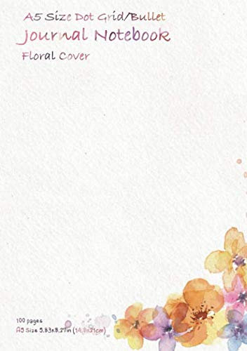 A5 Size Dot Grid/Bullet Journal Notebook Floral Cover: Bullet Journal 100 Pages, 5mm dot spacing