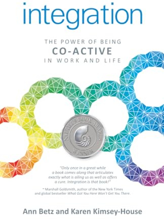 Integration: The Power of Being Co-Active in Work and Life