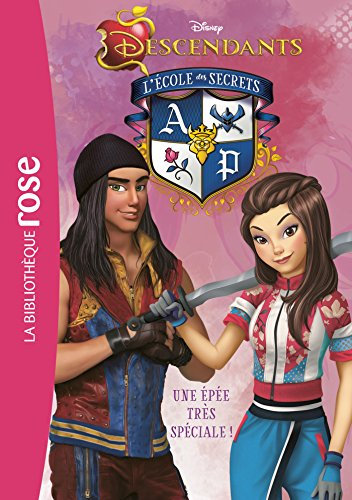 Descendants 10 - Une épée très spéciale