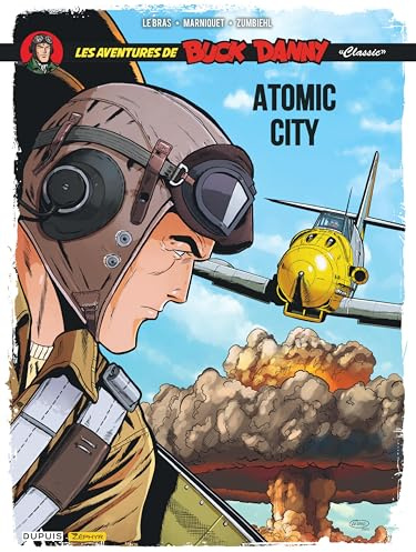 Buck Danny Classic - Tome 12 - Atomic City