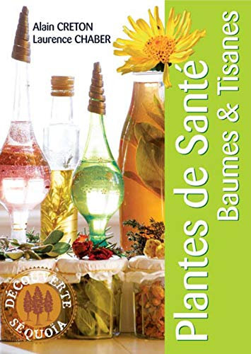 Plantes de santé : Baumes et tisanes
