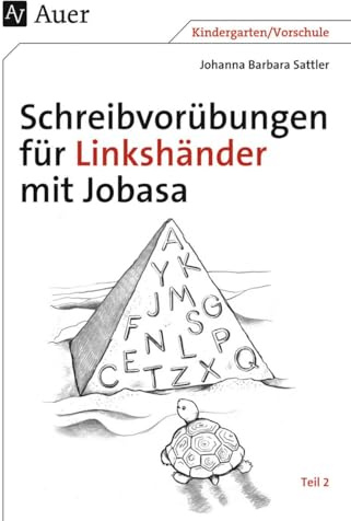 Schreibvorübungen für Linkshänder mit Jobasa: Teil 2 mit den Buchstaben® Q, T, P, N, E, L, M, G, S, C, F, K, Z, A, X, J, Y (1. Klasse/Vorschule): Teil ... J (Kindergarten/Vorschule) (Linkshändigkeit)