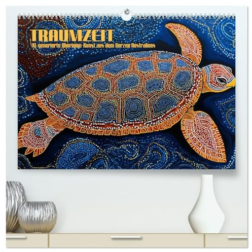 Traumzeit - KI-generierte Aborigine-Kunst aus dem Herzen Australiens (hochwertiger Premium Wandkalender 2026 DIN A2 quer), Kunstdruck in Hochglanz: ... Stil der Aboriginal Dot Art (CALVENDO Kunst)