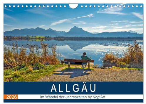 ALLGÄU, im Wandel der Jahreszeiten. (Wandkalender 2026 DIN A4 quer), CALVENDO Monatskalender: Das Allgäu - saftig grüne Wiesen, strahlend blauer Himmel, stille Seen, Kühe und Schnee. (CALVENDO Natur)