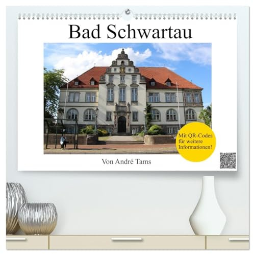 Bad Schwartau (hochwertiger Premium Wandkalender 2026 DIN A2 quer), Kunstdruck in Hochglanz: Eindrücke aus dem Kurort Bad Schwartau mit QR-Codes für weitere Informationen. (CALVENDO Orte)