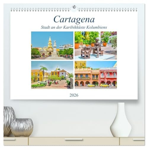 Cartagena - Stadt an der Karibikküste Kolumbiens (hochwertiger Premium Wandkalender 2026 DIN A2 quer), Kunstdruck in Hochglanz: Cartagena ist eine der ... Kolonialstädte Südamerikas. (CALVENDO Orte)