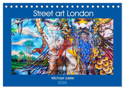 Street art London Michael Jaster (Tischkalender 2026 DIN A5 quer), CALVENDO Monatskalender: Street Art aus dem Leake Street Tunnel und der Innenstadt ... - Art Bewegung in Farbe. (CALVENDO Orte)