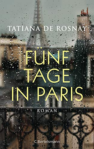 Fünf Tage in Paris: Roman