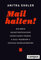 Mail halten!: Die beste Selbstverteidigung gegen Handy-Terror, E-Mail-Wahnsinn und digitale Dauerablenkung