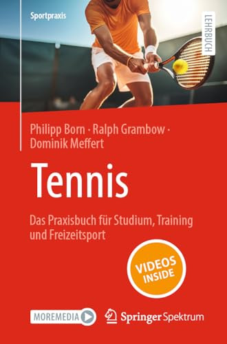 Tennis – Das Praxisbuch für Studium, Training und Freizeitsport: With Online Files (Sportpraxis)