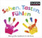 Duden 12+ Sehen, Tasten, Fühlen: Mein großes Spielbuch für die Sinne (DUDEN Pappbilderbücher 12+ Monate, Band 7)