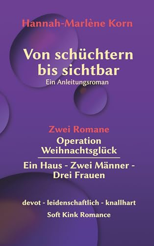 Von schüchtern bis sichtbar: Ein Anleitungsroman