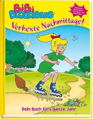 Bibi Blocksberg - Verhexte Nachmittage!: Dein Buch fürs ganze Jahr. Ein Sammelband von Nelson