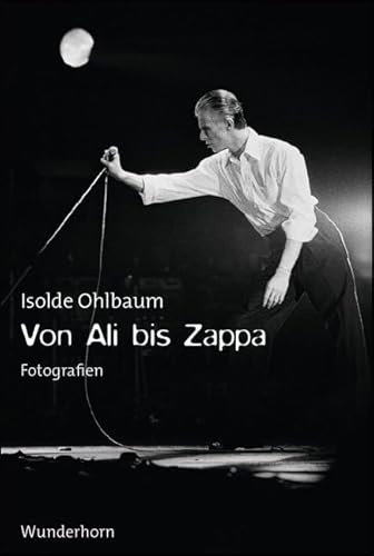 Von Ali bis Zappa: Fotografien: Fotografien. Vorwort: Krüger, Michael