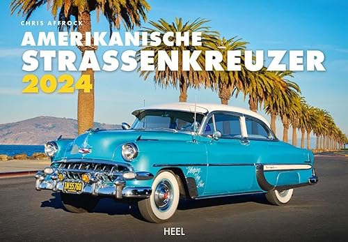 Amerikanische Straßenkreuzer Kalender 2024: restaurierte Schmuckstücke aus den 1950er - und 1960er Jahren US Car Wandkalender