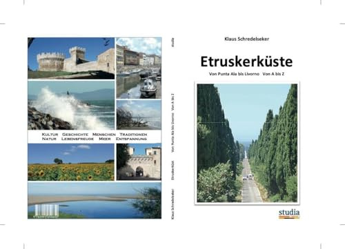 Etruskerküste: Von Punta Ala bis Livorno von A-Z