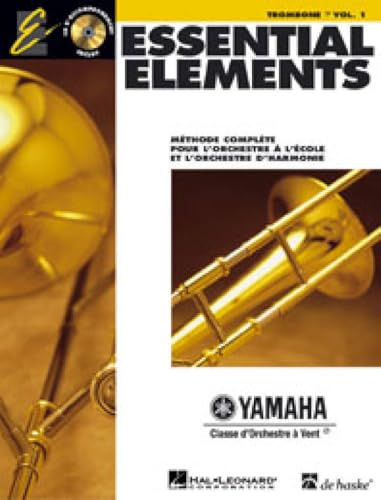 Essential Elements for Band Avec Eei: Vol. 1 - Trombone (Bass Clef): Methode Complete Pour L'orchestre a L'ecole Et L'orchestre D'harmonie