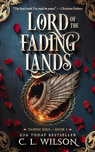 Lord of the Fading Lands: An Epic Romantic Fantasy Adventure of Fey Kings and True Love (Tairen Soul, 1)