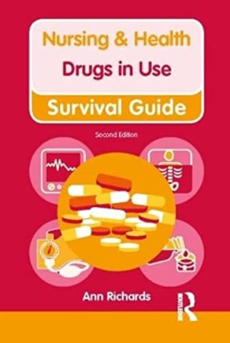 Drugs in Use: Drugs in Use (Nursing and Health Survival Guides)