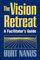 The Vision Retreat Set (Jossey-Bass Leadership Series)