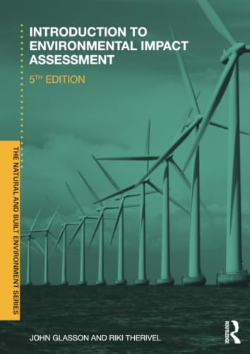 Introduction To Environmental Impact Assessment (Natural and Built Environment Series)