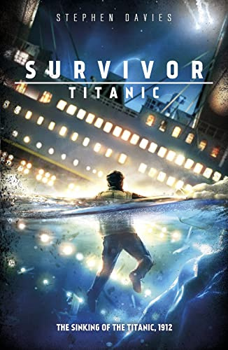 Titanic - a gripping first-hand account of the 1912 disaster (Survivor)