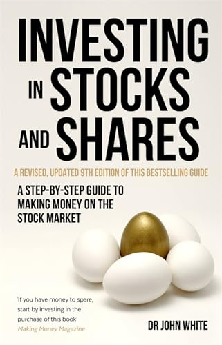 Investing in Stocks and Shares, 9th Edition: A step-by-step guide to making money on the stock market