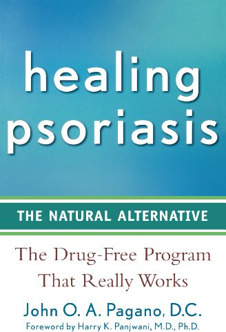 Healing Psoriasis: The Natural Alternative