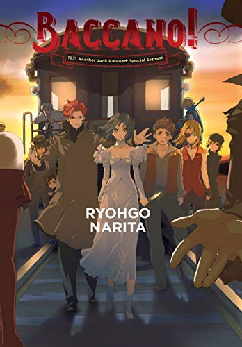 Baccano!, Vol. 14 (light novel): 1931 Another Junk Railroad: Special Express (Volume 14) (Baccano!, 14)