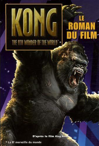 King Kong: Le roman du film