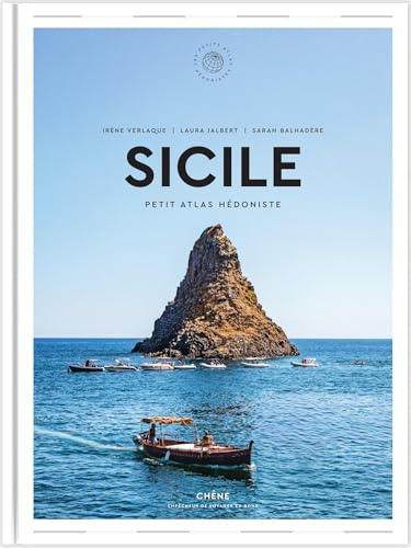Sicile: Petit Atlas Hédoniste