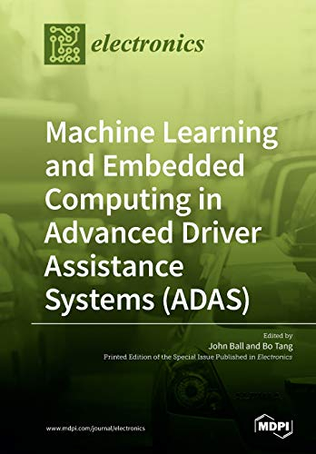 Machine Learning and Embedded Computing in Advanced Driver Assistance Systems (ADAS)