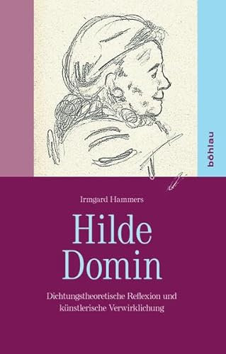 Hilde Domin: Dichtungstheoretische Reflexion und künstlerische Verwirklichung
