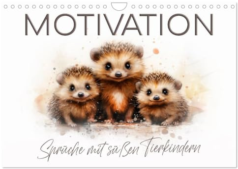 MOTIVATION Sprüche mit süßen Tierkindern (Wandkalender 2026 DIN A4 quer), CALVENDO Monatskalender: Fröhliche Wildtiere in Acrylfarben (CALVENDO Tiere)