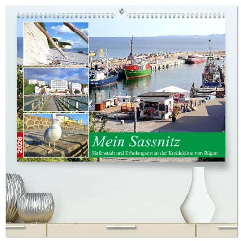 Mein Sassnitz - Hafenstadt und Erholungsort an der Kreideküste von Rügen (hochwertiger Premium Wandkalender 2026 DIN A2 quer), Kunstdruck in ... der Stadt Sassnitz auf Rügen (CALVENDO Orte)