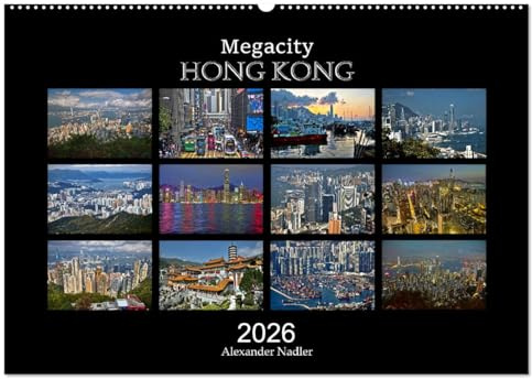 Megacity Hong Kong (Wandkalender 2026 DIN A2 quer), CALVENDO Monatskalender: Traumstadt bei Tag und Nacht (CALVENDO Orte)