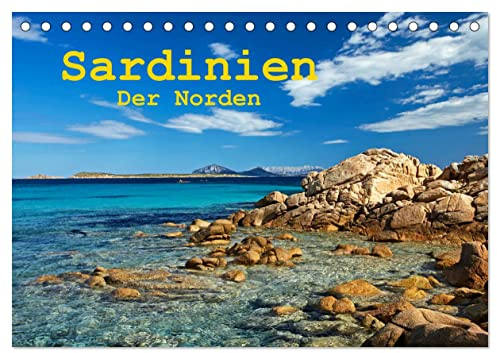 Sardinien - Der Norden (Tischkalender 2026 DIN A5 quer), CALVENDO Monatskalender: Sardiniens Norden fotografiert in wundervollen Landschaftsaufnahmen (CALVENDO Orte)