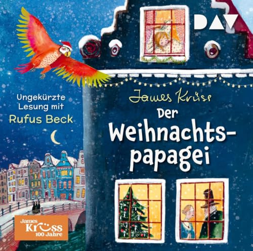 Der Weihnachtspapagei: Ungekürzte Lesung mit Rufus Beck (2 CDs)