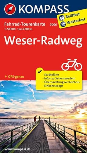 Fahrrad-Tourenkarte Weserradweg: Fahrrad-Tourenkarte. GPS-genau. 1:50000. (KOMPASS-Fahrrad-Tourenkarten, Band 7006)