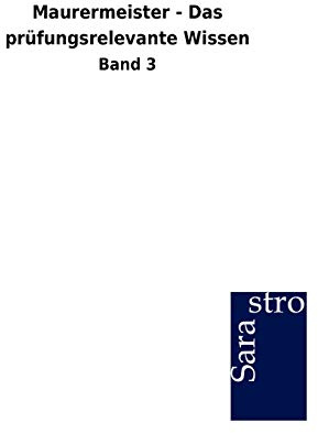 Maurermeister - Das prüfungsrelevante Wissen: Band 3