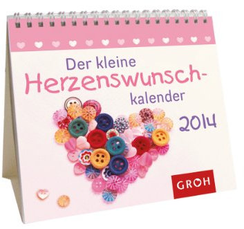 Der kleine Herzenswunschkalender 2014: Mini-Kalender (Glücksbringer)
