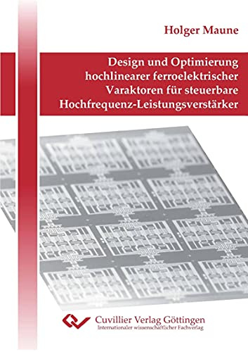 Design und Optimierung hochlinearer ferroelektrischer Varaktoren für steuerbare Hochfrequenzen-Leistungsverstärker