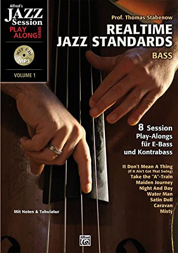 Realtime Jazz Standards - Bass: 8 Session Play-alongs für Jazzbass mit MP3-CD