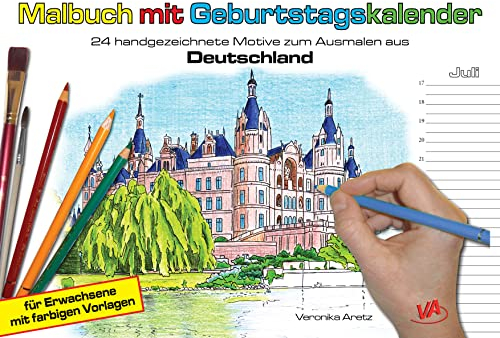 Malbuch mit Geburtstagskalender Deutschland, immerwährender Kalender: 24 handgezeichnete Motive zum Ausmalen, für Erwachsene und ältere Kinder: 16 ... für Erwachsene mit farbigen Vorlagen