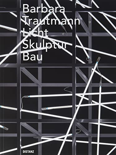 Licht. Skulptur. Bau: (Deutsch/Englisch)