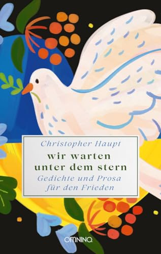 wir warten unter dem stern: Gedichte und Prosa für den Frieden