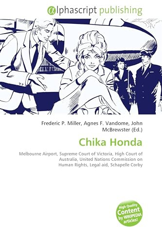 Chika Honda: Melbourne Airport, Supreme Court of Victoria, High Court of Australia, United Nations Commission on Human Rights, Legal aid, Schapelle Corby
