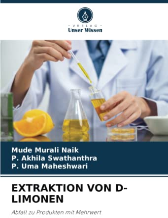 EXTRAKTION VON D-LIMONEN: Abfall zu Produkten mit Mehrwert